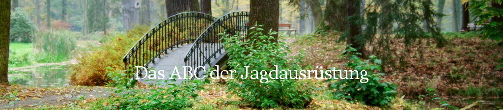 Das ABC der Jagdausrstung